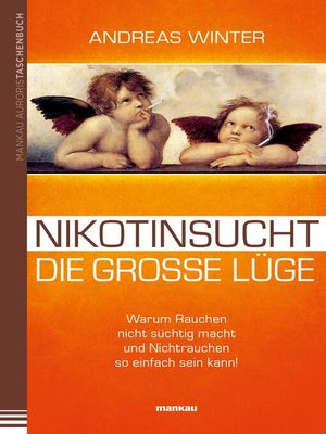 cover image of Nikotinsucht--die große Lüge